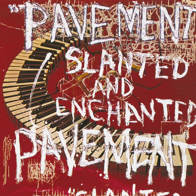 Pavement - Slanted & Enchanted