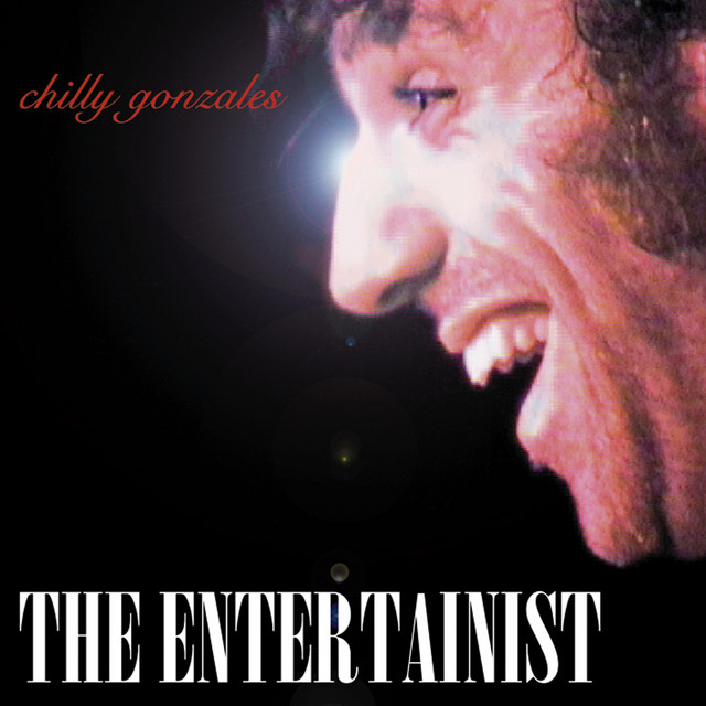 Chilly Gonzales - The Entertainist